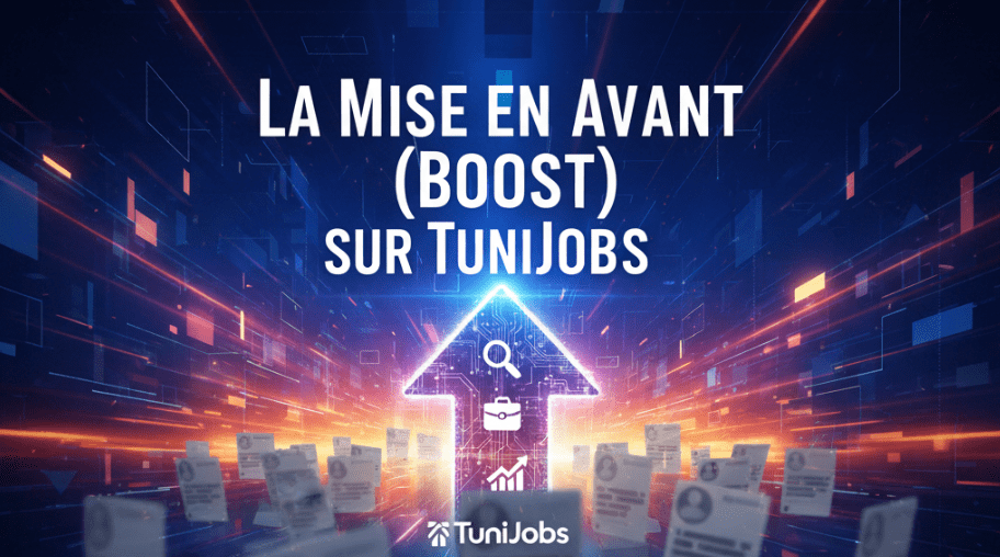 Le Guide du Boost sur TuniJobs